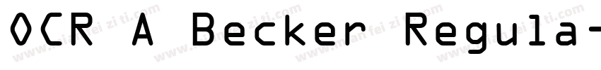 OCR A Becker Regula字体转换